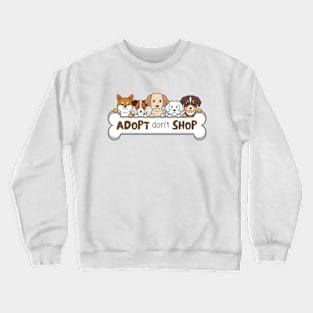 Adopt Don't Shop | Dogs Crewneck Sweatshirt